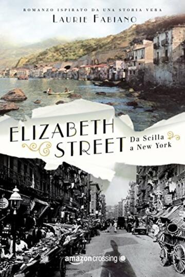 Elizabeth Street: da Scilla a New York